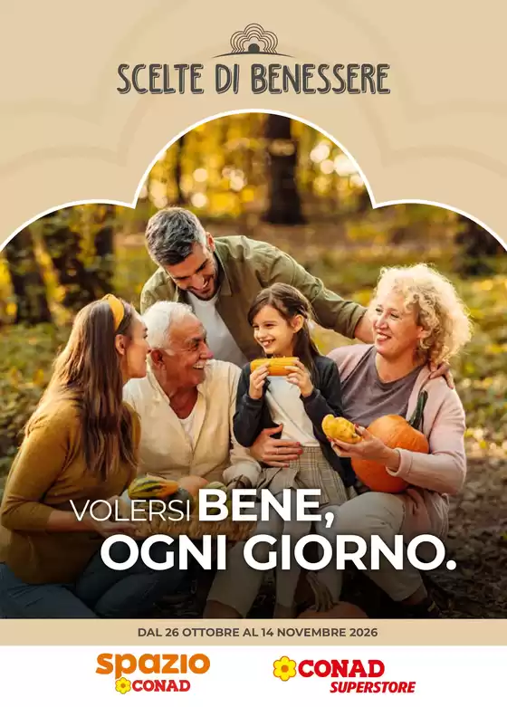 Volantino Spazio Conad a Ortezzano | SCELTE DI BENESSERE | 2026-10-26T00:00:00.000Z - 2026-11-14T00:00:00.000Z