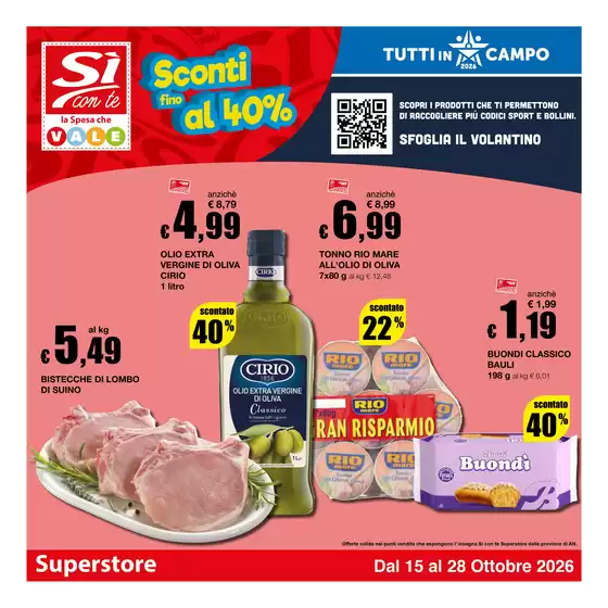Volantino Si con te superstore a Pasturo | Sconti fino al 40% | 2026-10-15T00:00:00.000Z - 2026-10-28T00:00:00.000Z