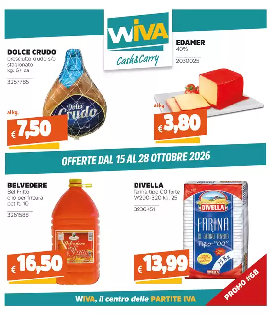 Volantino Wiva Cash&Carry a Zimella | Offerte dal 15 al 28 Ottobre 2026 | 2026-10-15T00:00:00.000Z - 2026-10-28T00:00:00.000Z