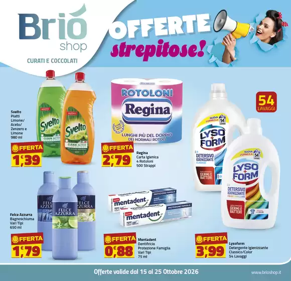Volantino Briò Shop | Offerte strepitose! | 2026-10-15T00:00:00.000Z - 2026-10-25T00:00:00.000Z