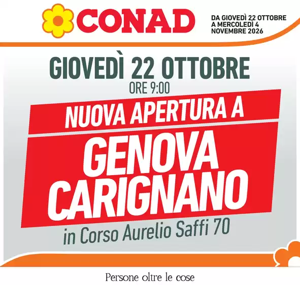 Volantino Conad a Tribogna | NUOVA APERTURA GENOVA CARIGNANO | 2026-10-22T00:00:00.000Z - 2026-11-04T00:00:00.000Z