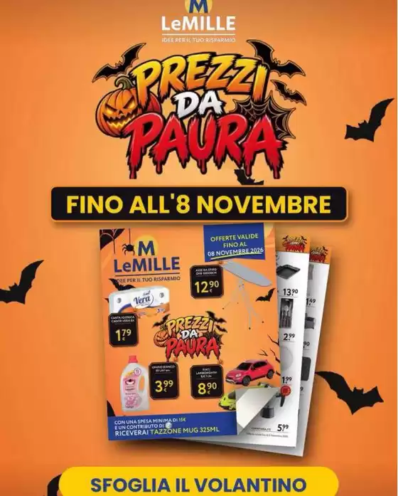 Volantino Le Mille | Prezzi da paura | 2026-10-16T00:00:00.000Z - 2026-11-08T00:00:00.000Z