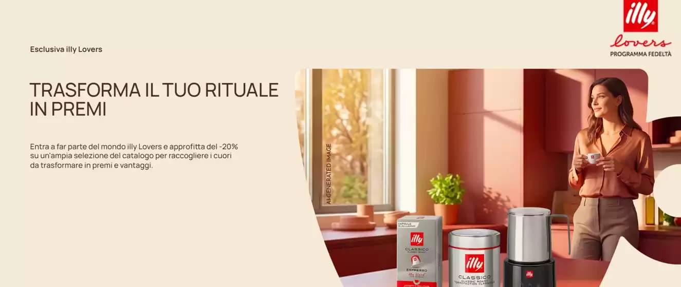 Volantino Illy | Trasforma il tuo rituale in premi | 2026-10-16T00:00:00.000Z - 2026-10-30T00:00:00.000Z