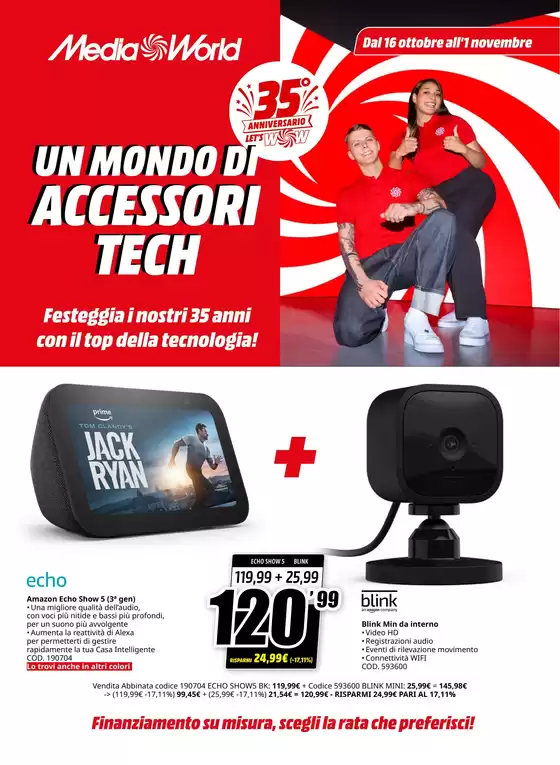 Volantino MediaWorld a Peschiera Borromeo | Un mondo di accessori tech | 2026-10-16T00:00:00.000Z - 2026-11-01T00:00:00.000Z