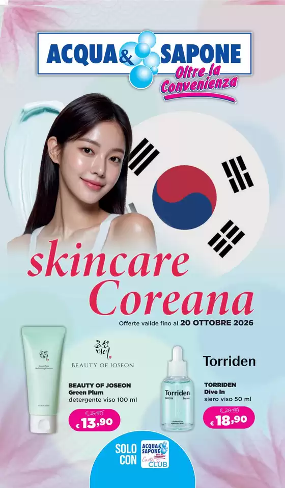 Volantino Acqua & Sapone | Skincare coreana | 2026-10-16T00:00:00.000Z - 2026-10-20T00:00:00.000Z