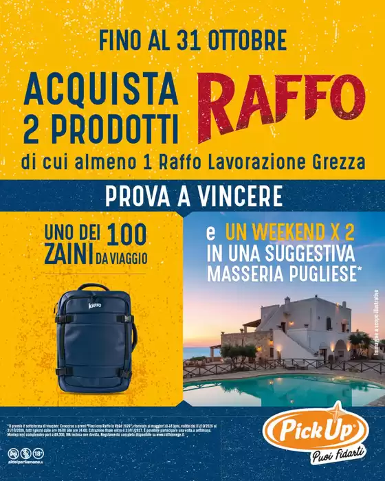 Volantino PickUp | Prova a vincere uno dei 100 zaini e un weekend x 2 | 2026-10-16T00:00:00.000Z - 2026-10-31T00:00:00.000Z