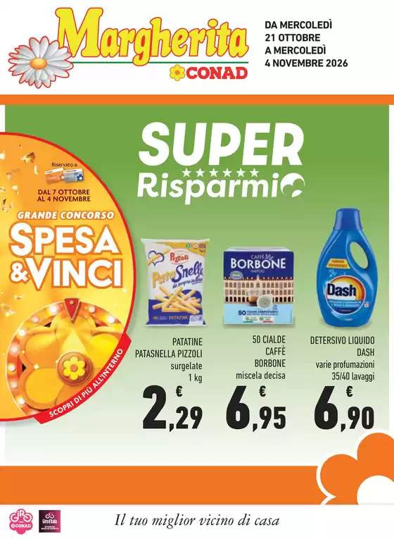 Volantino Margherita Conad a Villongo | SUPER RISPARMIO - MARGHERITA LOMBARDIA | 2026-10-21T00:00:00.000Z - 2026-11-04T00:00:00.000Z