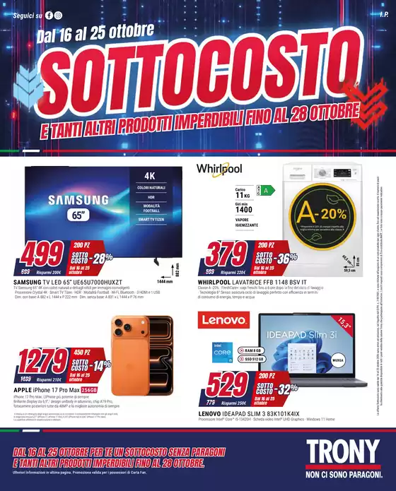 Volantino Trony a Nembro | TRONY - VOLANTINO - Informatica TV Telefonia e Elettrodomestici online | 2026-10-16T00:00:00.000Z - 2026-10-28T00:00:00.000Z