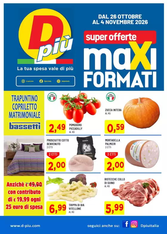 Volantino Dpiu a Ceprano | Super offerte maxi formati | 2026-10-26T00:00:00.000Z - 2026-11-04T00:00:00.000Z