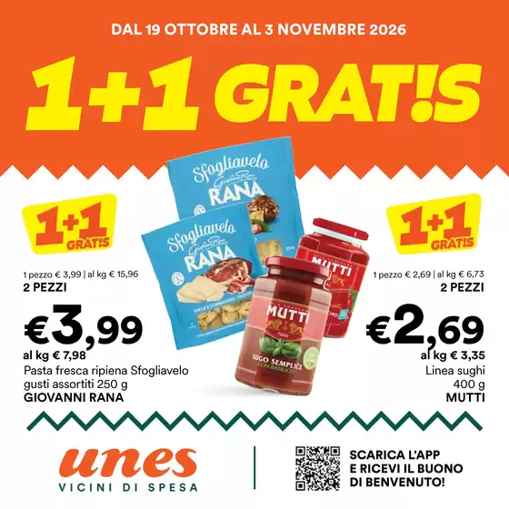 Volantino Unes a Cavriago | 1+1 gratis | 2026-10-19T00:00:00.000Z - 2026-11-03T00:00:00.000Z