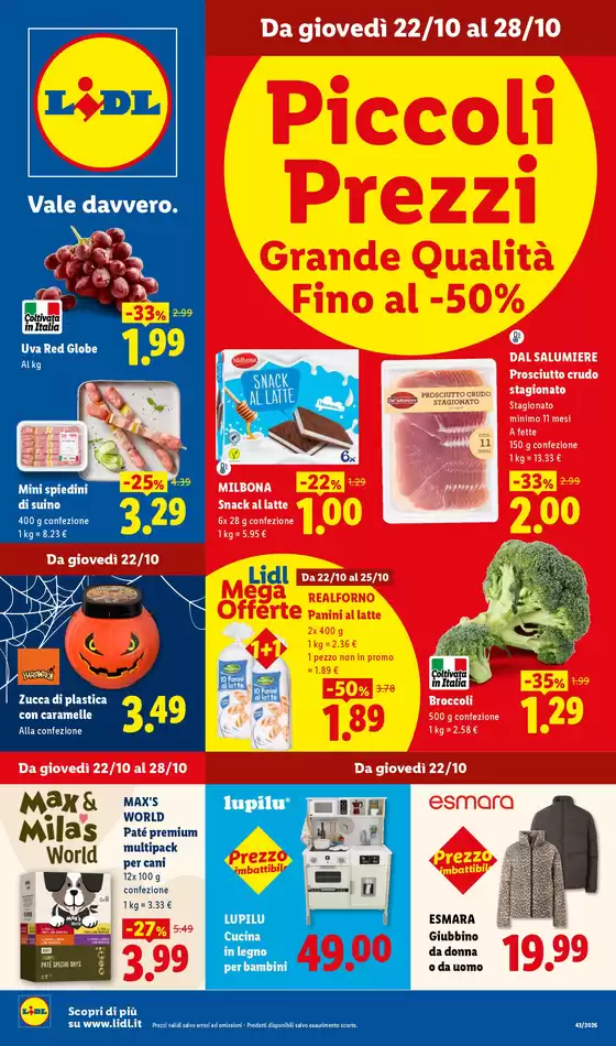 Volantino Lidl a  | Piccoli Prezzi Grande Qualità Fino al -50% | 2026-10-22T00:00:00.000Z - 2026-10-28T00:00:00.000Z