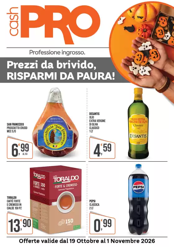 Volantino CashPRO a Opera | Prezzi da brivido, risparmi da paura! | 2026-10-19T00:00:00.000Z - 2026-11-01T00:00:00.000Z