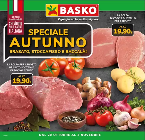 Volantino Basko | Speciale Autunno | 2026-10-20T00:00:00.000Z - 2026-11-02T00:00:00.000Z