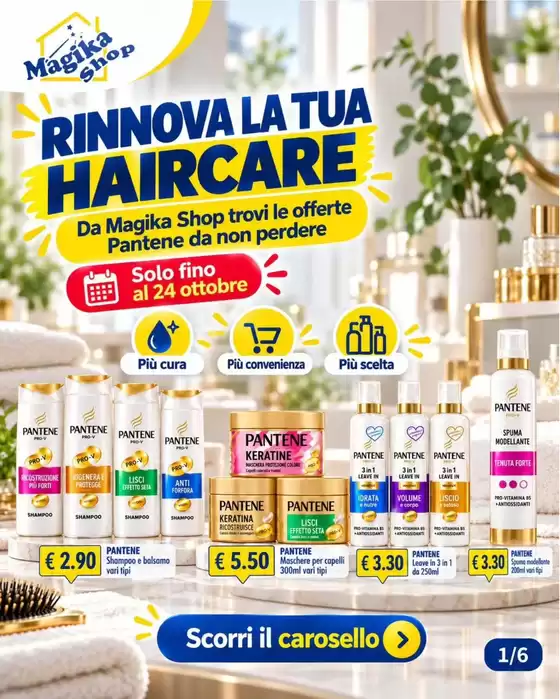 Volantino Magika Shop a Lainate | Rinnova la tua haircare | 2026-10-20T00:00:00.000Z - 2026-10-24T00:00:00.000Z