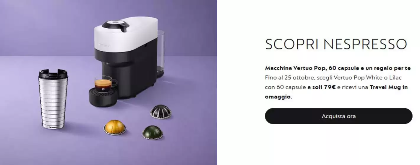 Volantino Nespresso a Ragusa | Scopri nespresso | 2026-10-20T00:00:00.000Z - 2026-10-25T00:00:00.000Z