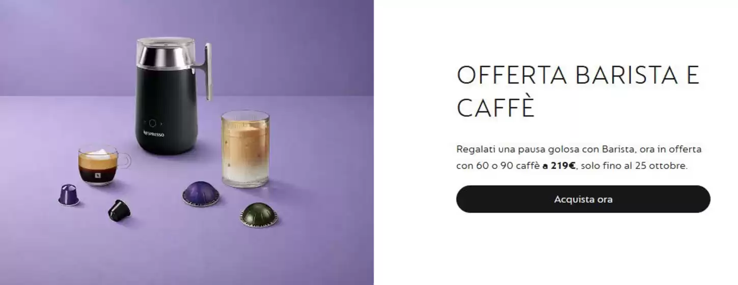 Volantino Nespresso a Ragusa | Offerta barista e caffe | 2026-10-20T00:00:00.000Z - 2026-10-25T00:00:00.000Z