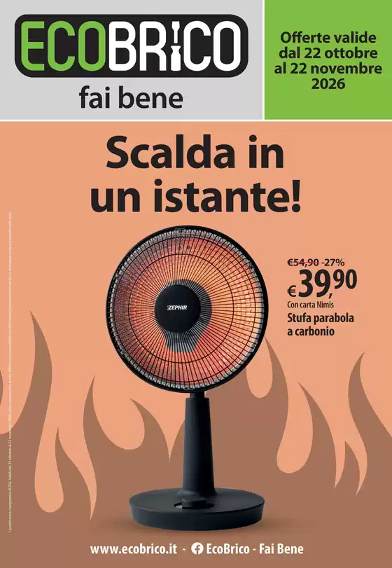 Volantino Ecobrico | Scalda in un istante! | 2026-10-20T00:00:00.000Z - 2026-11-22T00:00:00.000Z