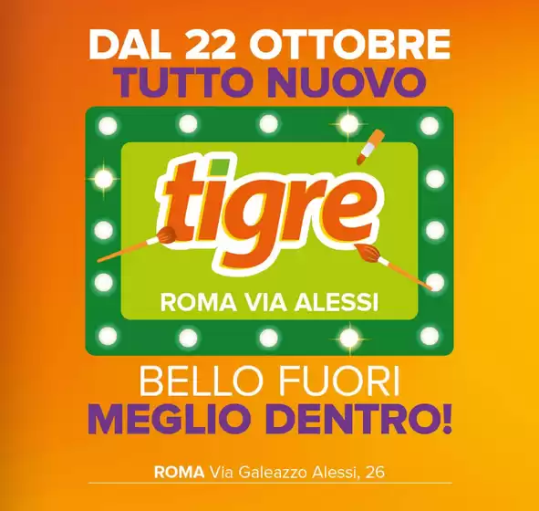 Volantino Tigre a Teverola | Bello fuori meglio dentro! | 2026-10-22T00:00:00.000Z - 2026-11-05T00:00:00.000Z