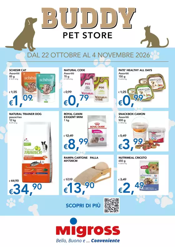 Volantino Migross Superstore a Imperia | Buddy Pet Store | 2026-10-22T00:00:00.000Z - 2026-11-04T00:00:00.000Z
