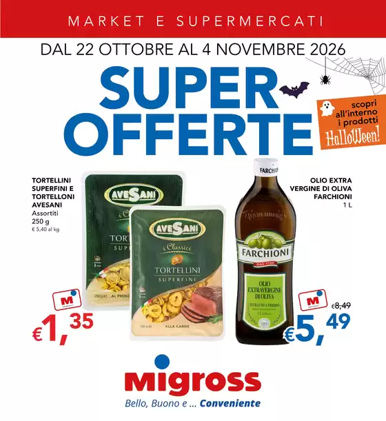 Volantino Migross Supermercati & Market a Malonno | Super offerte | 2026-10-22T00:00:00.000Z - 2026-11-04T00:00:00.000Z