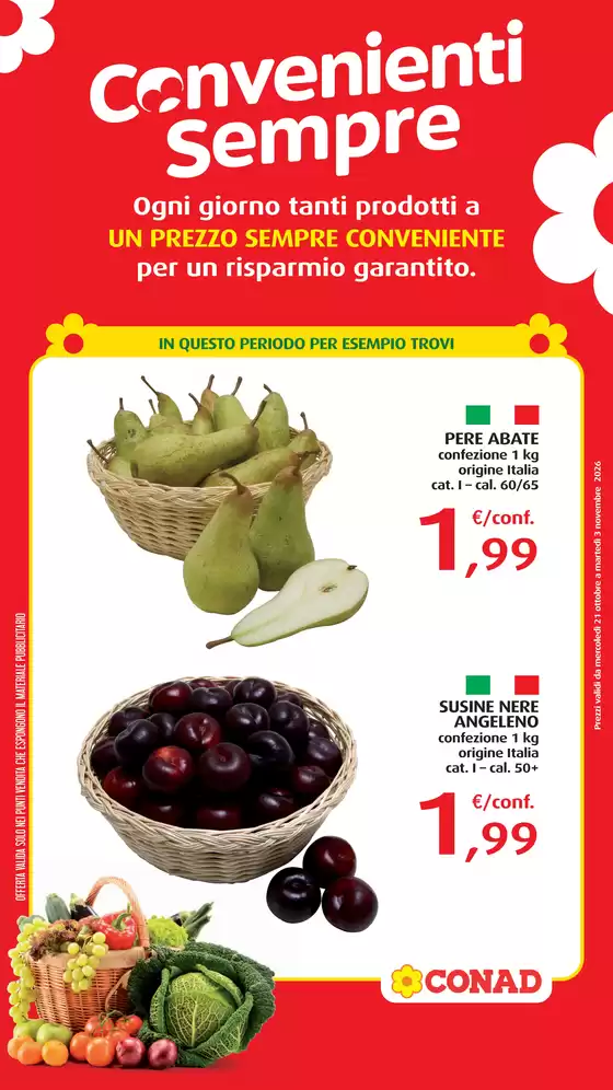 Volantino Spazio Conad | CONVENIENTI SEMPRE ORTOFRUTTA | 2026-10-20T00:00:00.000Z - 2026-11-03T00:00:00.000Z