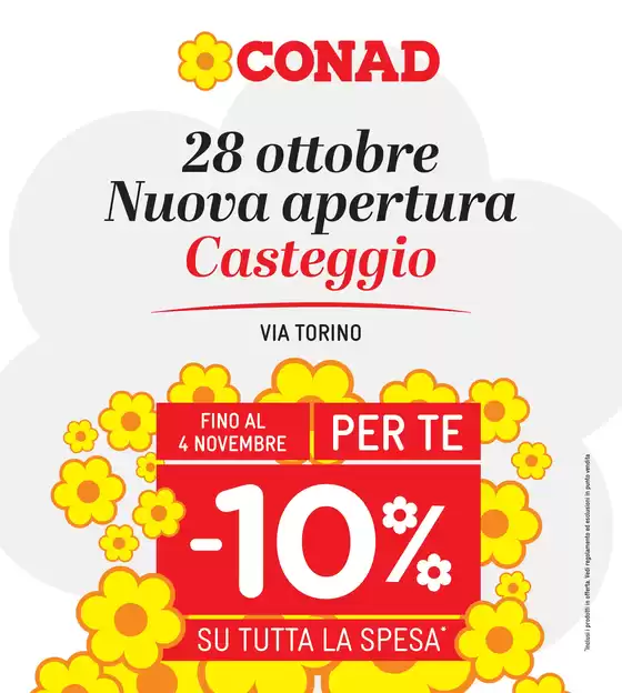 Volantino Conad a Este | NUOVA APERTURA CASTEGGIO | 2026-10-28T00:00:00.000Z - 2026-11-04T00:00:00.000Z