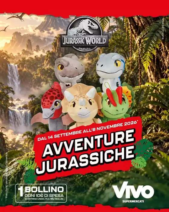 Volantino Vivo Supermercati | Avventure jurassiche | 2026-09-14T00:00:00.000Z - 2026-11-08T00:00:00.000Z