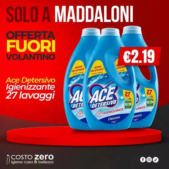 Volantino Costo Zero a Montegaldella | Solo a maddaloni | 2026-10-22T00:00:00.000Z - 2026-10-25T00:00:00.000Z