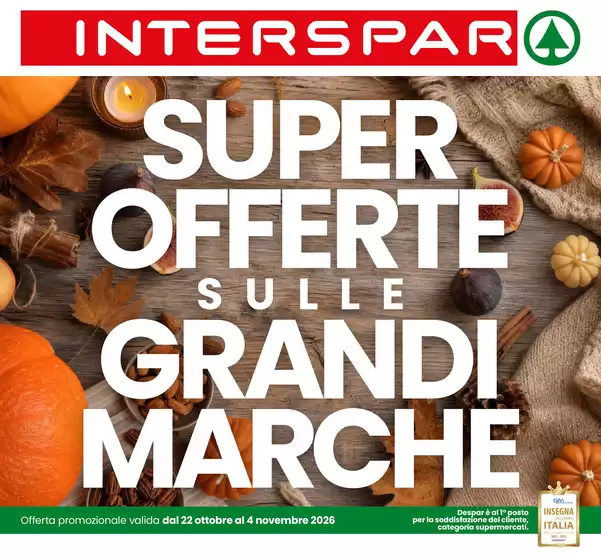 Volantino Interspar a Vigonza | Super offerte sulle grandi marche | 2026-10-22T00:00:00.000Z - 2026-11-04T00:00:00.000Z