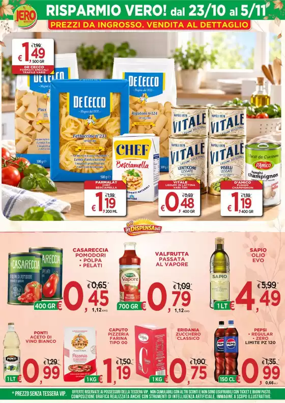 Volantino Jero Market a Pincara | RISPARMIO VERO! dal 23/10 al 5/11 | 2026-10-23T00:00:00.000Z - 2026-11-05T00:00:00.000Z