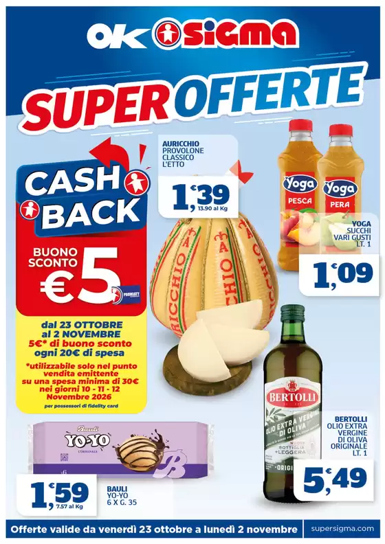 Volantino Ok Sigma | Super offerte | 2026-10-23T00:00:00.000Z - 2026-11-02T00:00:00.000Z