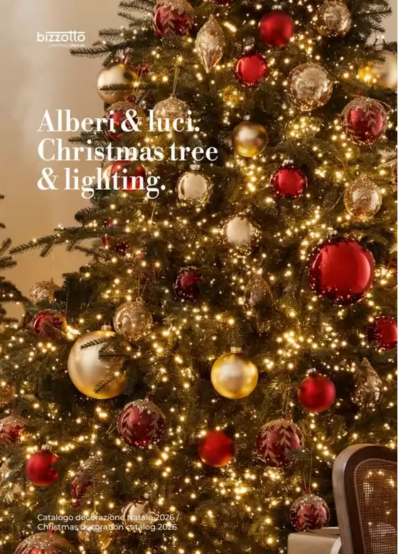 Volantino Bizzotto | CATALOGO-CHRISTMAS DECOR-BIZZOTTO-ALBERI E LUCI-2026-IT-EN | 2026-01-01T00:00:00.000Z - 2026-12-31T00:00:00.000Z