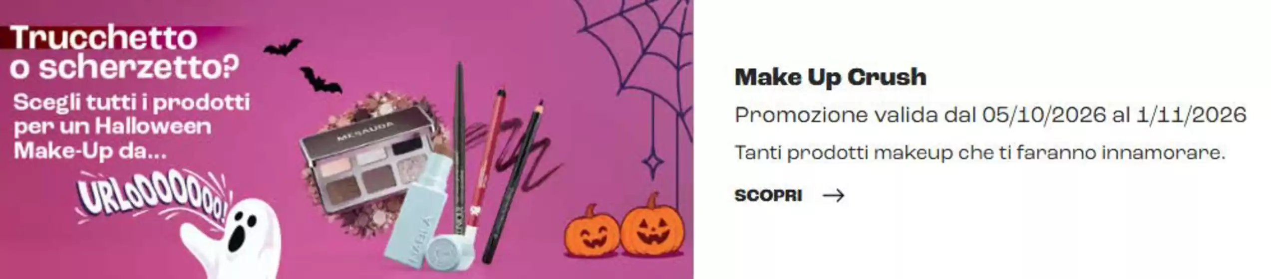 Volantino Pinalli a Trezzano sul Naviglio | Make Up Crush | 2026-10-26T00:00:00.000Z - 2026-11-01T00:00:00.000Z