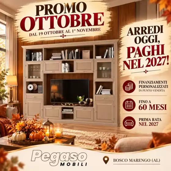 Volantino Pegaso Mobili | Arredi oggi, paghi nel 2027! | 2026-10-26T00:00:00.000Z - 2026-11-01T00:00:00.000Z