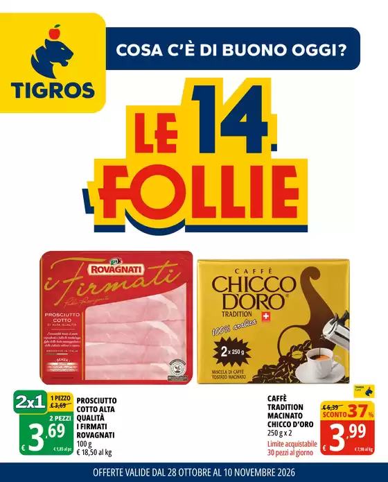 Volantino Tigros a Barge | Le 14 follie | 2026-10-28T00:00:00.000Z - 2026-11-10T00:00:00.000Z