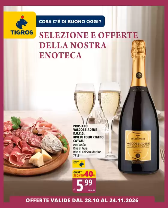 Volantino Tigros a Barge | Selezione e offerte della nostra enoteca | 2026-10-28T00:00:00.000Z - 2026-11-24T00:00:00.000Z