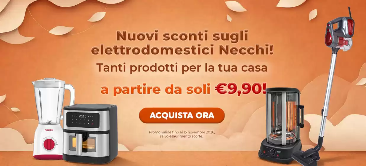Volantino Necchi a Govone | Nuovi sconti sugli elettrodomestici Necchi! | 2026-10-27T00:00:00.000Z - 2026-11-15T00:00:00.000Z