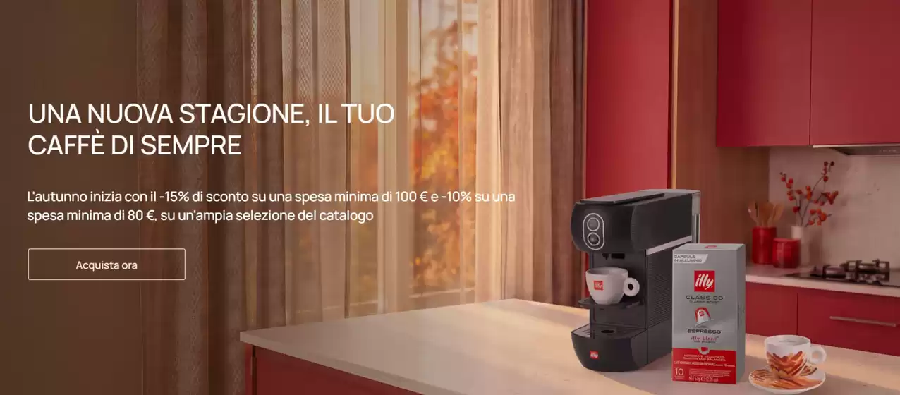 Volantino Illy a Codevigo | Una nuova stagione, il tuo caffe di sempre | 2026-10-27T00:00:00.000Z - 2026-11-05T00:00:00.000Z