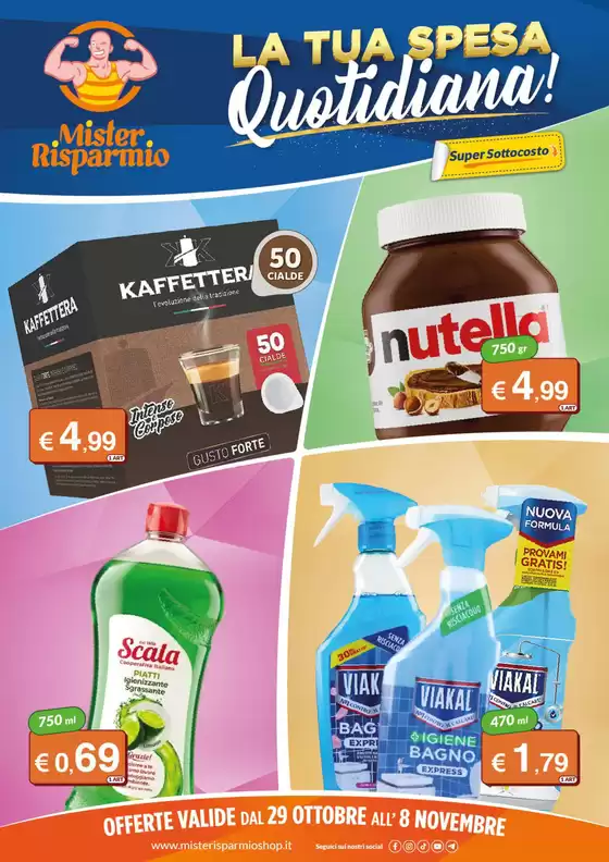 Volantino Mister Risparmio a Roccafranca | OFFERTE VALIDE DAL 29 OTTOBRE ALL'8 NOVEMBRE | 2026-10-29T00:00:00.000Z - 2026-11-08T00:00:00.000Z