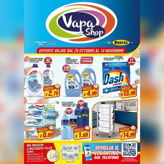 Volantino Vapashop a Onanì | Offerte valide dal 29 ottobre al 14 novembre | 2026-10-29T00:00:00.000Z - 2026-11-14T00:00:00.000Z