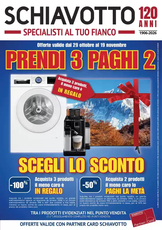 Volantino Schiavotto a Volla | Prendi 3 paghi 2 | 2026-10-29T00:00:00.000Z - 2026-11-19T00:00:00.000Z