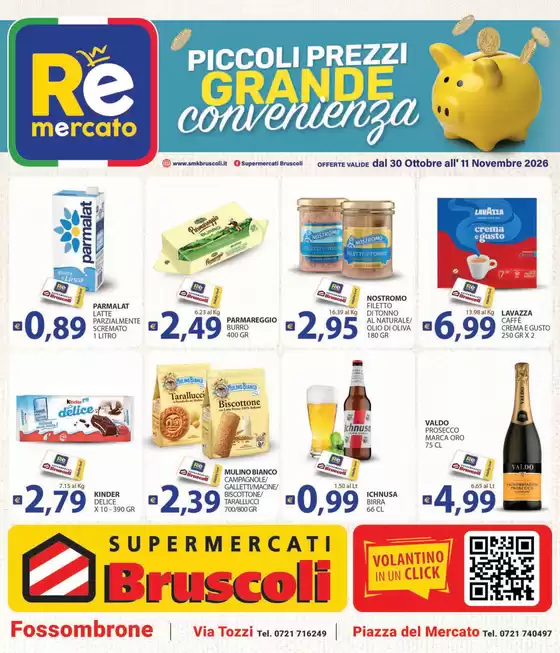Volantino Bruscoli | Offerte valide dal 30 ottobre all' 11 novembre 2026 | 2026-10-30T00:00:00.000Z - 2026-11-11T00:00:00.000Z