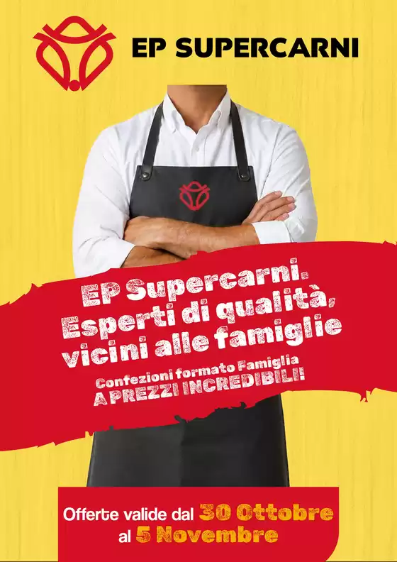 Volantino EP Supercarni | Offerte valide dal 30 Ottobre al 5 Novembre | 2026-10-30T00:00:00.000Z - 2026-11-05T00:00:00.000Z