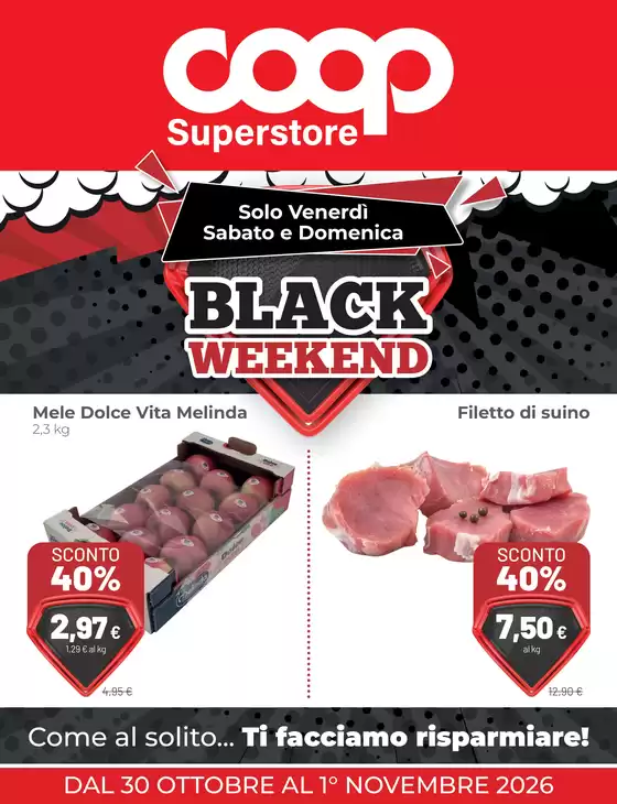 Volantino Superstore Coop a Salgareda | Black weekend | 2026-10-30T00:00:00.000Z - 2026-11-01T00:00:00.000Z